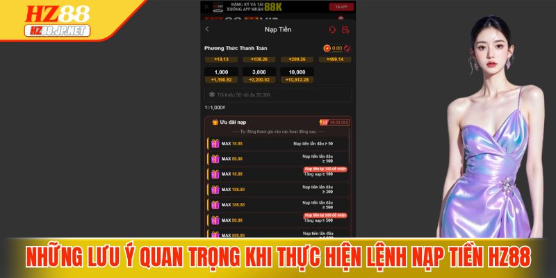 Những lưu ý quan trọng khi thực hiện lệnh nạp tiền HZ88
