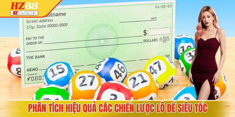 Phân tích hiệu quả các chiến lược lô đề siêu tốc 